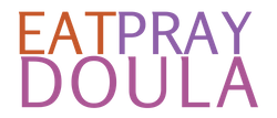 Eat Pray Doula